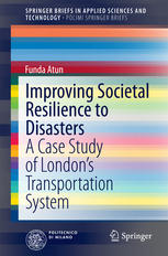 Improving Societal Resilience to Disasters A Case Study of London's Transportation System