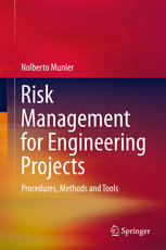 Risk management for engineering projects : procedures, methods and tools