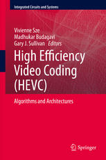 High Efficiency Video Coding (HEVC) : Algorithms and Architectures