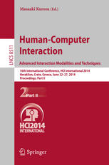 Human-computer interaction : advanced interaction modalities and techniques : 16th International Conference, HCI International 2014, Heraklion, Crete, Greece, June 22-27, 2014, Proceedings. Part II