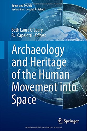 Archaeology and Heritage of the Human Movement Into Space