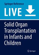 Solid Organ Transplantation in Infants and Children.