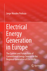 Electrical Energy Generation in Europe The Current and Future Role of Conventional Energy Sources in the Regional Generation of Electricity