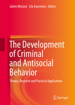 The development of criminal and antisocial behavior : theory, research and pracitical applications