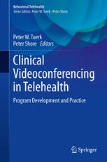 Clinical videoconferencing in telehealth : program development and practice