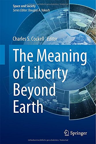 The Meaning of Liberty Beyond Earth