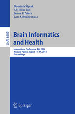 Brain Informatics and Health International Conference, BIH 2014, Warsaw, Poland, August 11-14, 2014, Proceedings