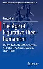 The Age of Figurative Theo-Humanism