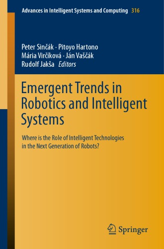 Emergent trends in robotics and intelligent systems : where is the role of intelligent technologies in the next generation of robots?