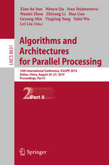 Algorithms and architectures for parallel processing : 14th International Conference, ICA3PP 2014, Dalian, China, August 24-27, 2014 : proceedings