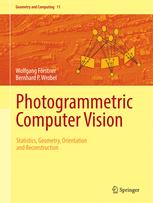 Photogrammetric Computer Vision Statistics, Geometry, Orientation and Reconstruction