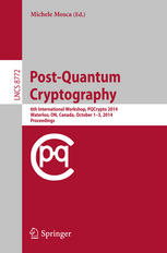 Post-Quantum Cryptography 6th International Workshop, PQCrypto 2014, Waterloo, ON, Canada, October 1-3, 2014. Proceedings