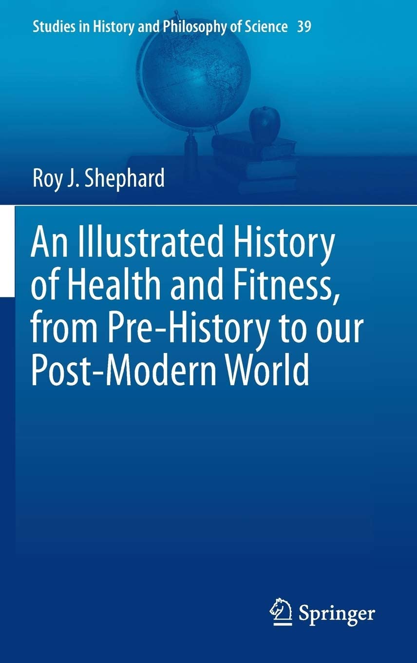 An Illustrated History of Health and Fitness, from Pre-History to Our Post-Modern World