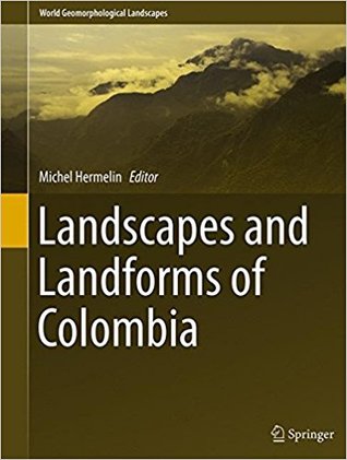 Landscapes and Landforms of Colombia