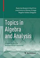 Topics in Algebra and Analysis