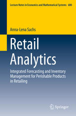 Retail Analytics : Integrated Forecasting and Inventory Management for Perishable Products in Retailing