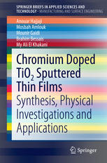 Chromium Doped TiO2 Sputtered Thin Films : Synthesis, Physical Investigations and Applications