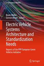 Electric Vehicle Systems Architecture and Standardization Needs Reports of the PPP European Green Vehicles Initiative