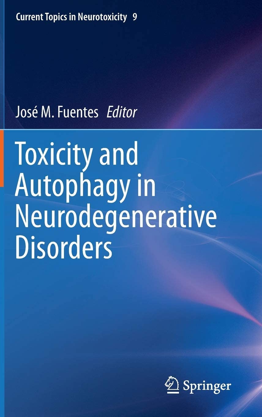 Toxicity and Autophagy in Neurodegenerative Disorders