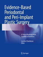 Evidence-based periodontal and peri-implant plastic surgery : a clinical roadmap from function to aesthetics