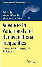 Advances in Variational and Hemivariational Inequalities