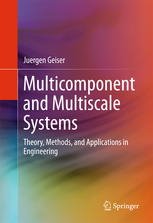 Multicomponent and Multiscale Systems Theory, Methods, and Applications in Engineering