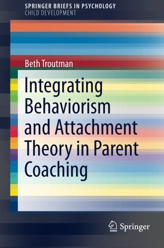 Integrating Behaviorism and Attachment Theory in Parent Coaching