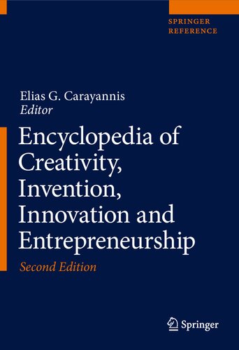 Encyclopedia of creativity, invention, innovation and entrepreneurship