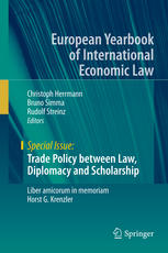 Trade Policy between Law, Diplomacy and Scholarship Liber amicorum in memoriam Horst G. Krenzler