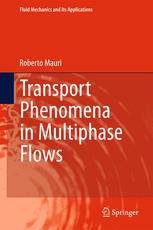 Transport phenomena in multiphase flows