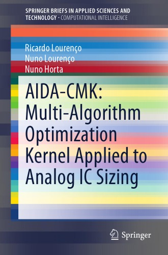 AIDA-CMK: Multi-algorithm optimization kernel applied to analog IC sizing