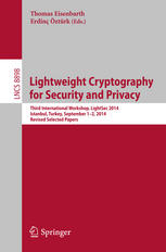 Lightweight Cryptography for Security and Privacy Third International Workshop, LightSec 2014, Istanbul, Turkey, September 1-2, 2014, Revised Selected Papers