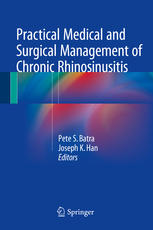 Practical medical and surgical management of chronic rhinosinusitis