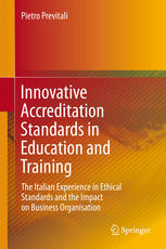 Innovative Accreditation Standards in Education and Training The Italian Experience in Ethical Standards and the Impact on Business Organisation