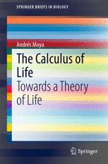 The Calculus of Life : Towards a Theory of Life.