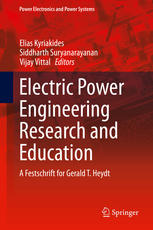 Electric Power Engineering Research and Education : a festschrift for Gerald T. Heydt