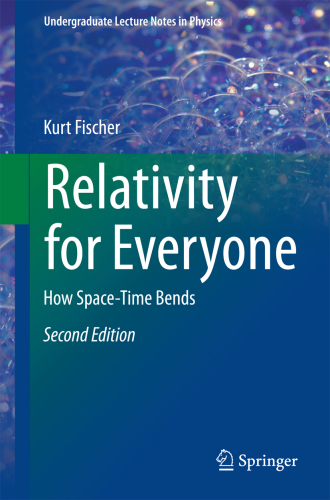 Relativity for everyone : how space-time bends