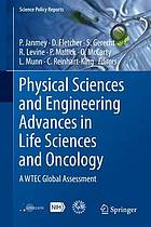 Physical Sciences and Engineering Advances in Life Sciences and Oncology