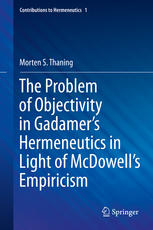 The Problem of Objectivity in Gadamer's Hermeneutics in Light of McDowell's Empiricism