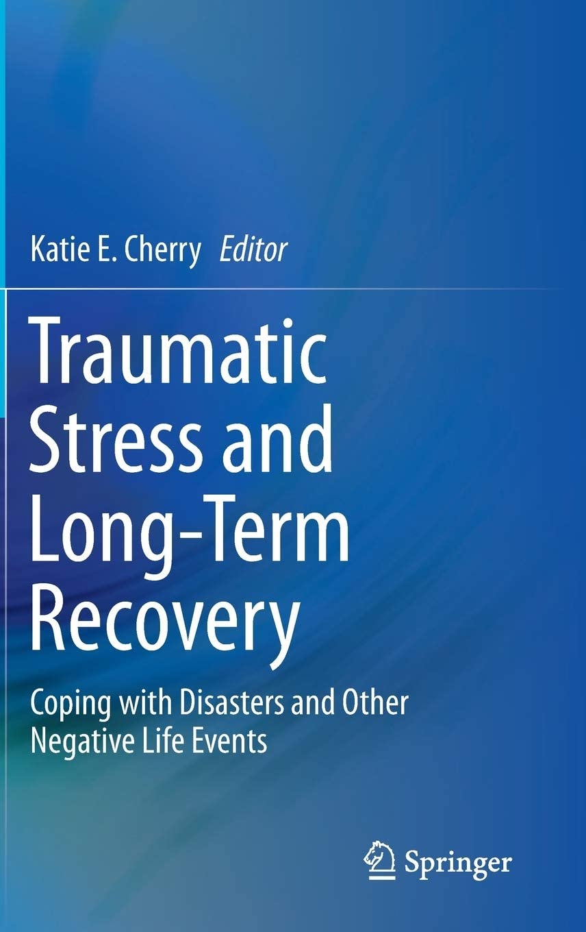 Traumatic Stress and Long-Term Recovery