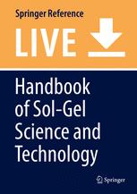 Handbook of Sol-Gel Science and Technology.