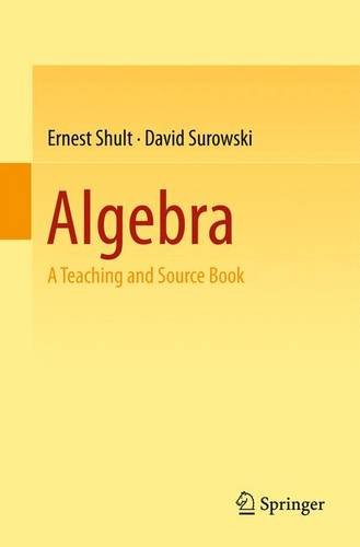 Algebra A Teaching and Source Book