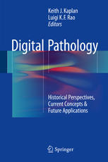 Digital pathology : historical perspectives, current concepts & future applications