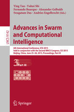 Advances in swarm and computational intelligence : 6th International Conference, ICSI 2015 held in conjunction with the second BRICS Congress, CCI 2015, Beijing, China, June 25-28, 2015 : proceedings. Part II