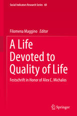 A Life Devoted to Quality of Life : Festschrift in Honor of Alex C. Michalos