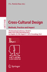 Cross-cultural design : 7th International Conference, CCD 2015 held as part of HCI International 2015, Los Angeles, CA, USA, August 2-7, 2015 : proceedings
