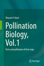 Pollination Biology, Vol.1 Pests and pollinators of fruit crops