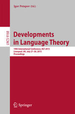 Developments in language theory : 19th International Conference, DLT 2015, Liverpool, UK, July 27-30, 2015, Proceedings