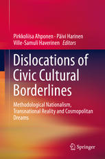 Dislocations of Civic Cultural Borderlines : Methodological Nationalism, Transnational Reality and Cosmopolitan Dreams