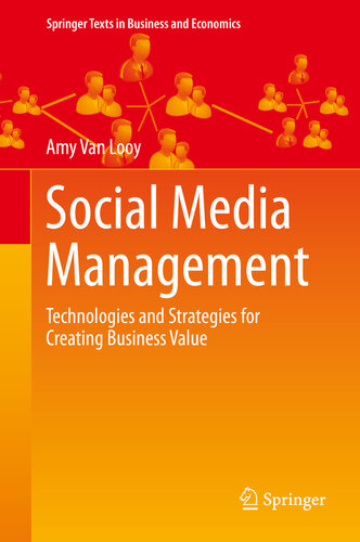 Social Media Management Technologies and Strategies for Creating Business Value